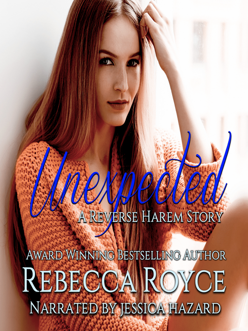 Title details for Unexpected by Rebecca Royce - Available